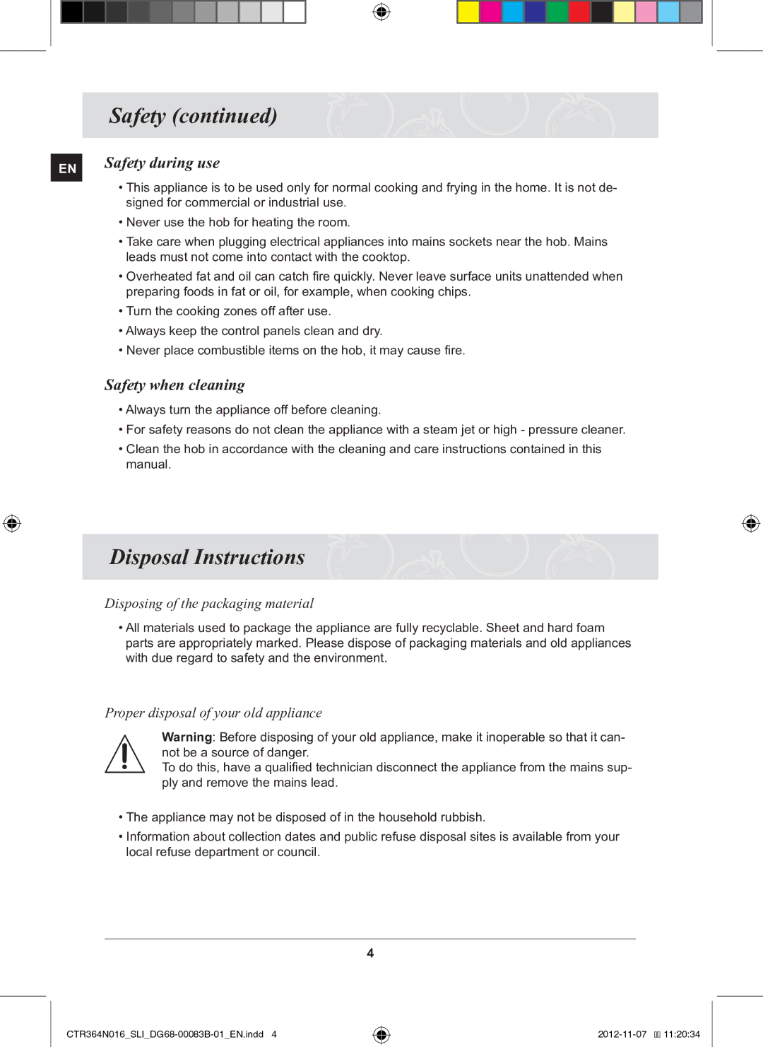 Samsung CTR364N016/SLI manual Disposal Instructions, Safety when cleaning, Disposing of the packaging material 