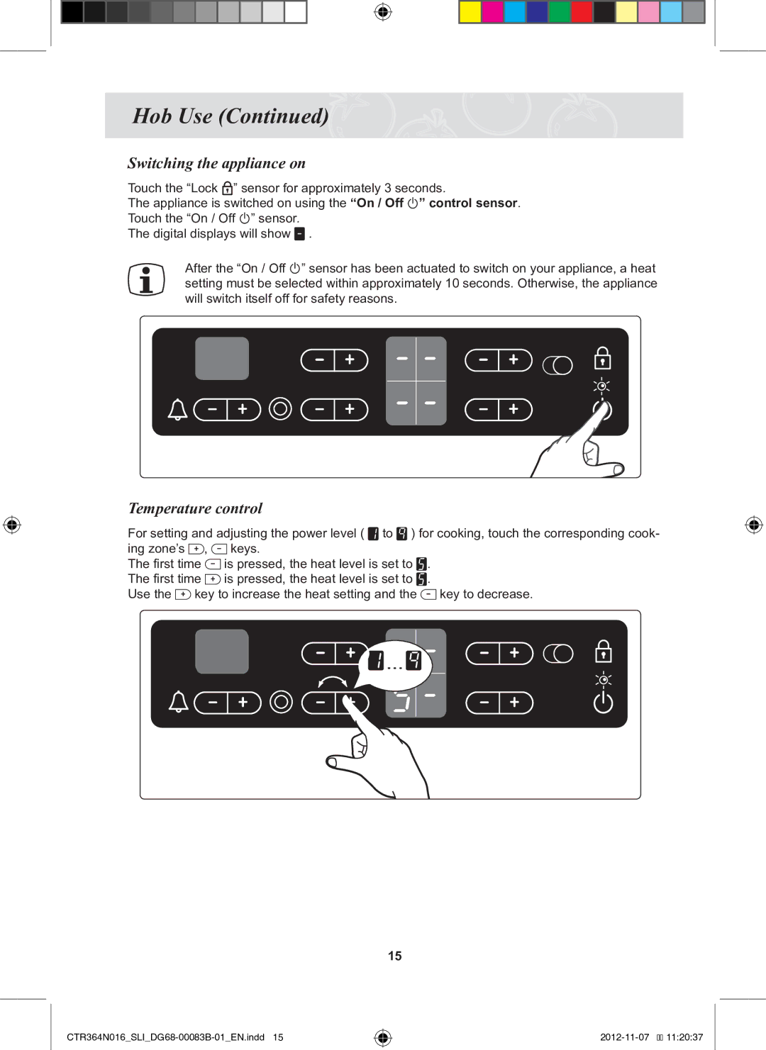 Samsung CTR364N016/SLI manual Switching the appliance on, Temperature control 