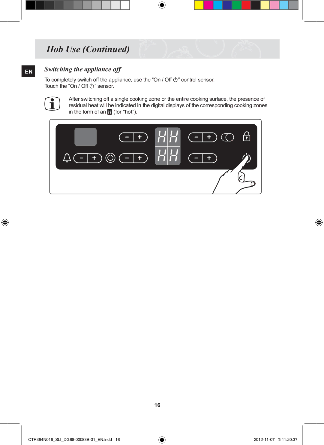 Samsung CTR364N016/SLI manual Switching the appliance off 