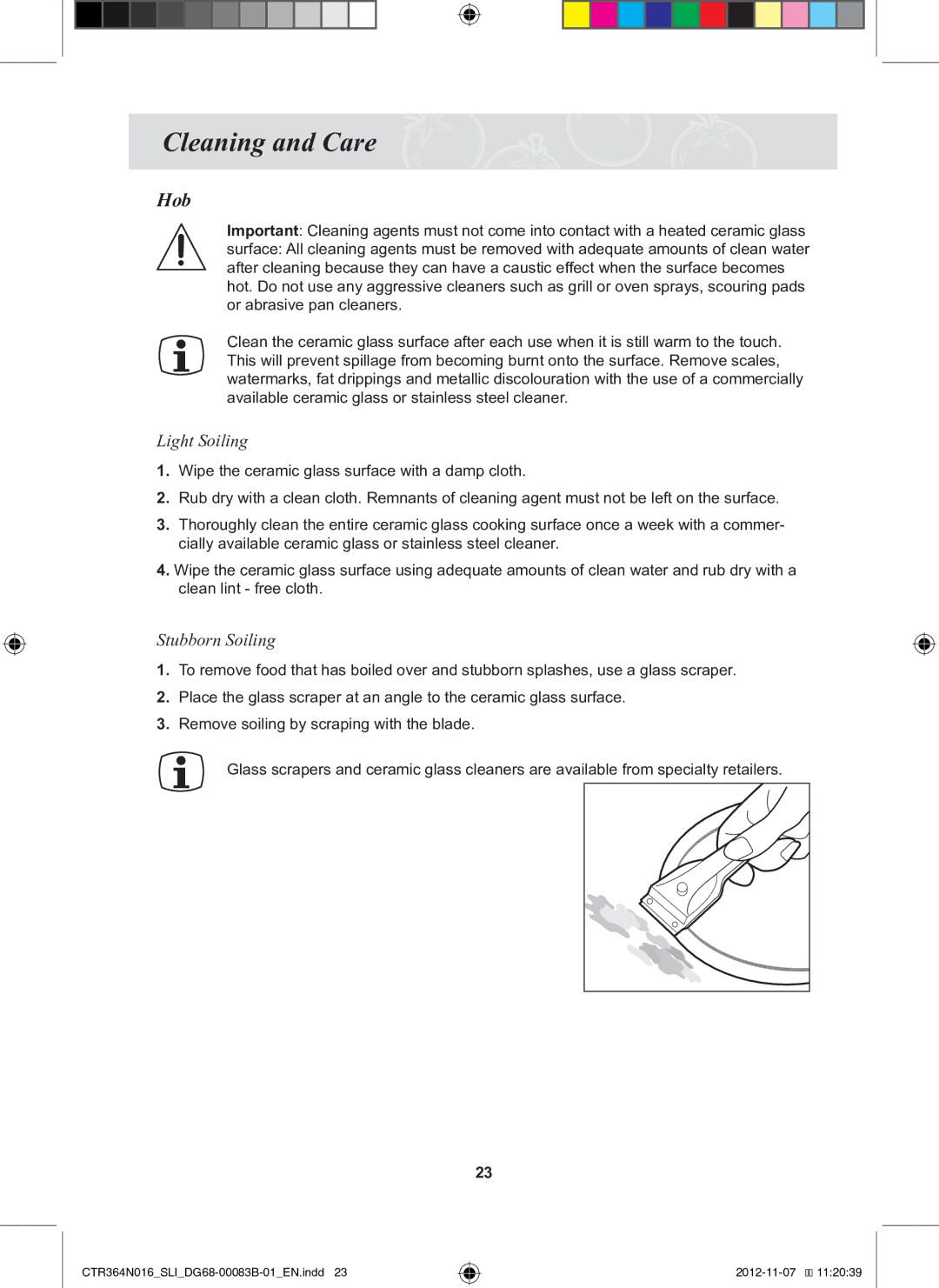 Samsung CTR364N016/SLI manual Cleaning and Care, Light Soiling, Stubborn Soiling 