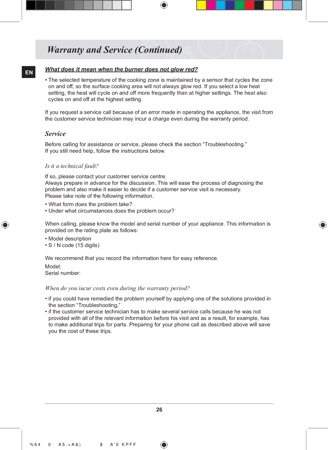 Samsung CTR364N016/SLI manual Service, Is it a technical fault?, When do you incur costs even during the warranty period? 