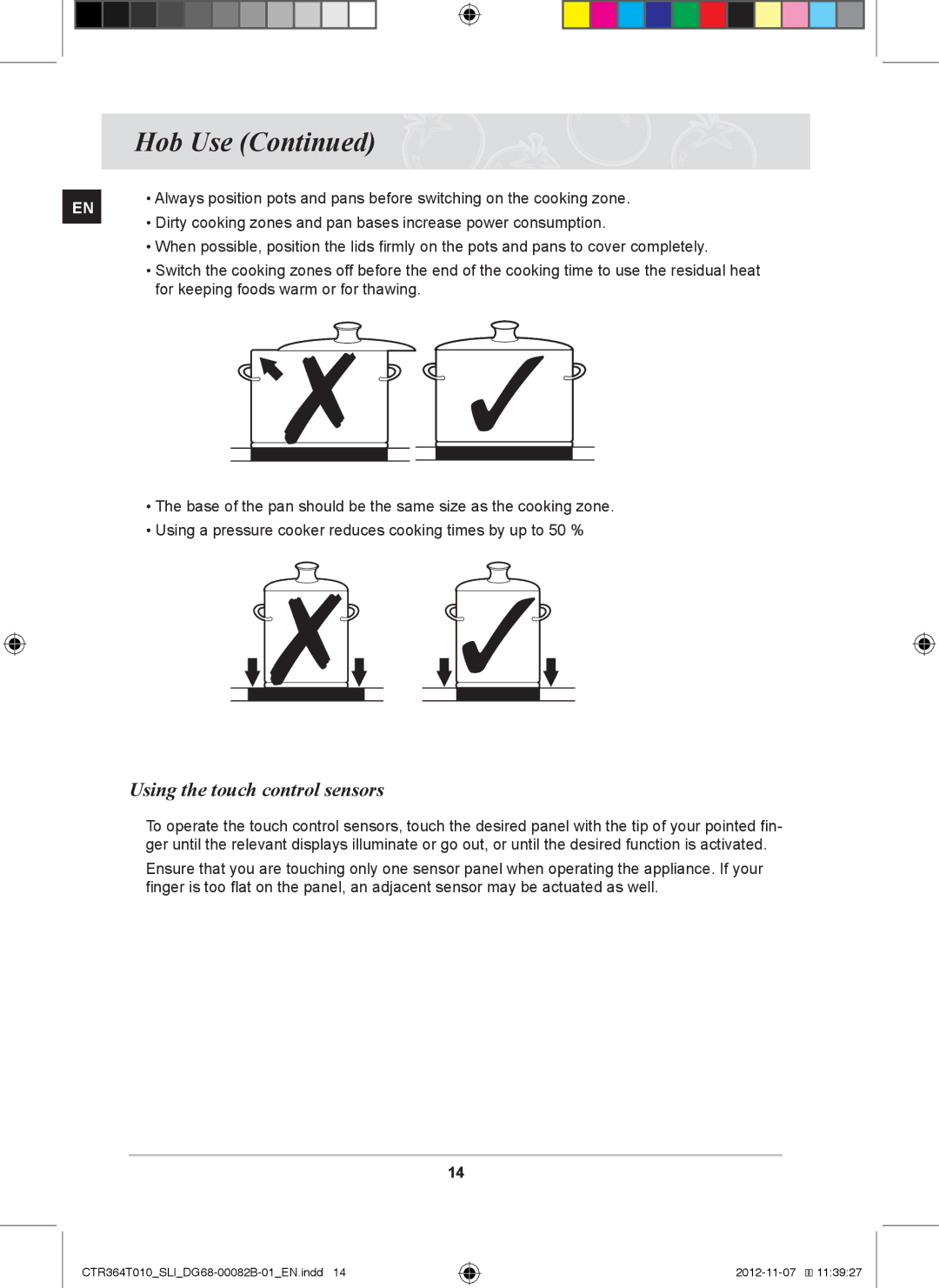 Samsung CTR364T010/SLI manual Using the touch control sensors, For keeping foods warm or for thawing 