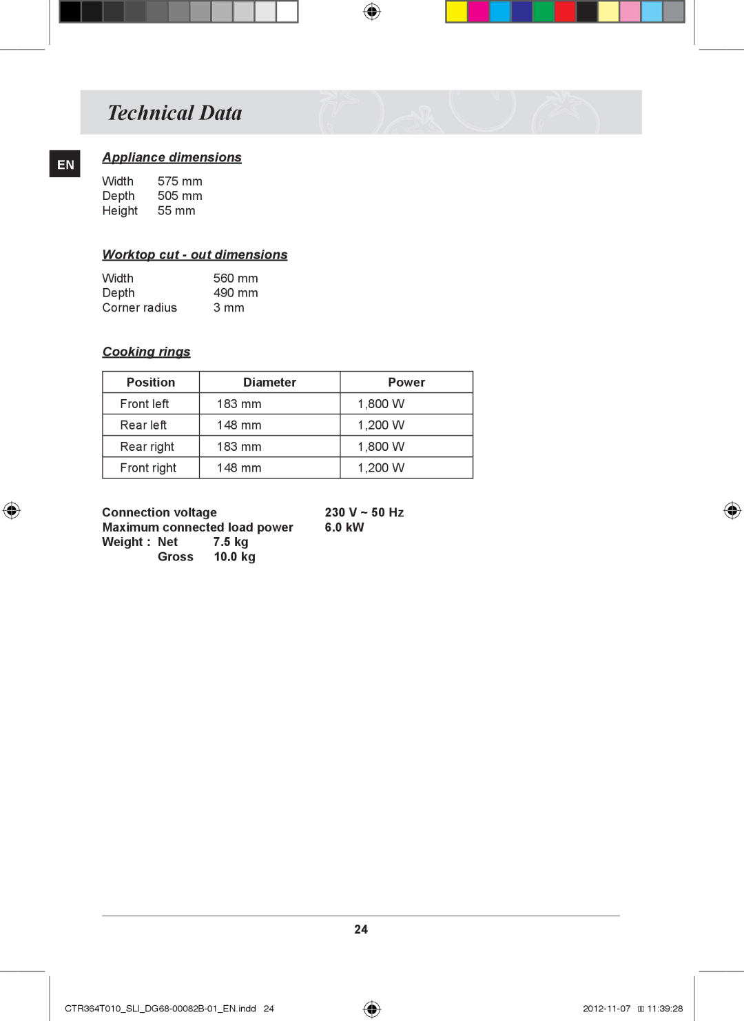 Samsung CTR364T010/SLI Technical Data, Width 575 mm Depth 505 mm Height 55 mm, Width 560 mm Depth 490 mm Corner radius 