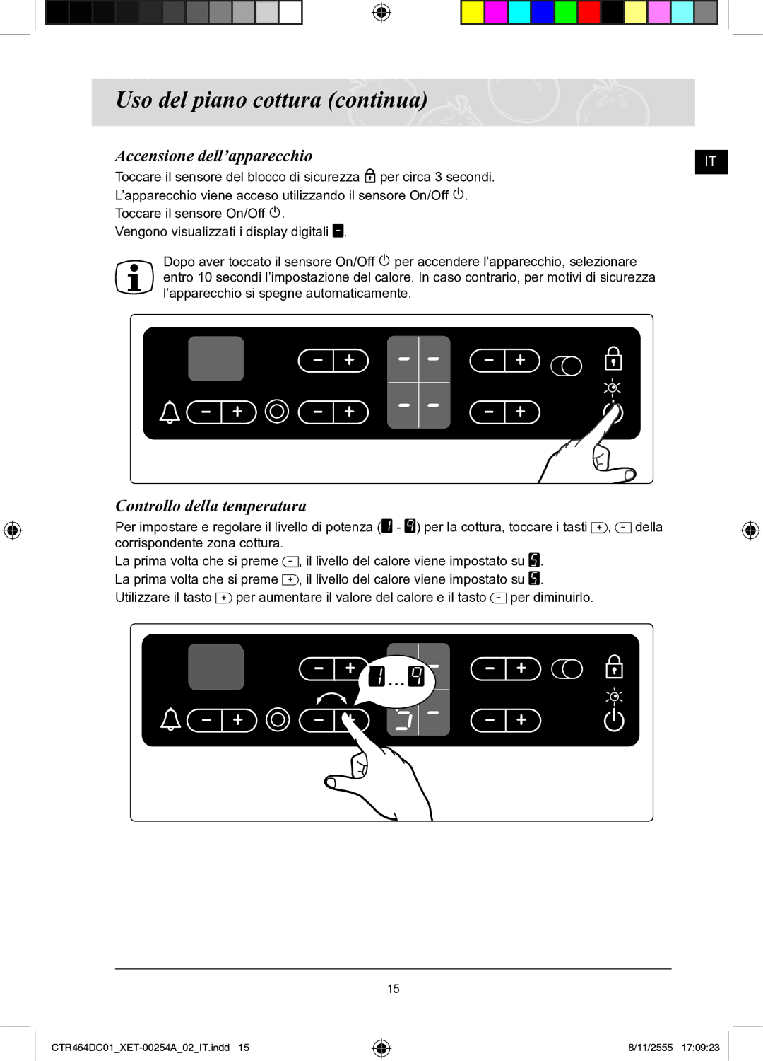 Samsung CTR464DC01/XET manual Accensione dell’apparecchio, Controllo della temperatura 