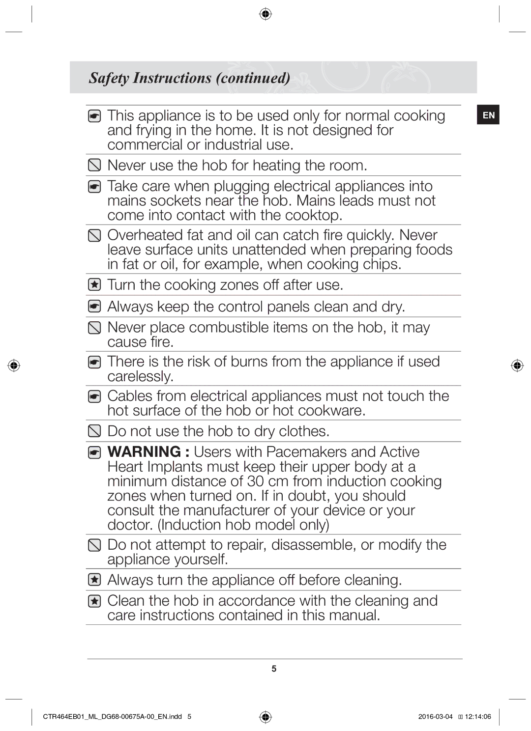 Samsung CTR464EB01/ML manual Leave surface units unattended when preparing foods 