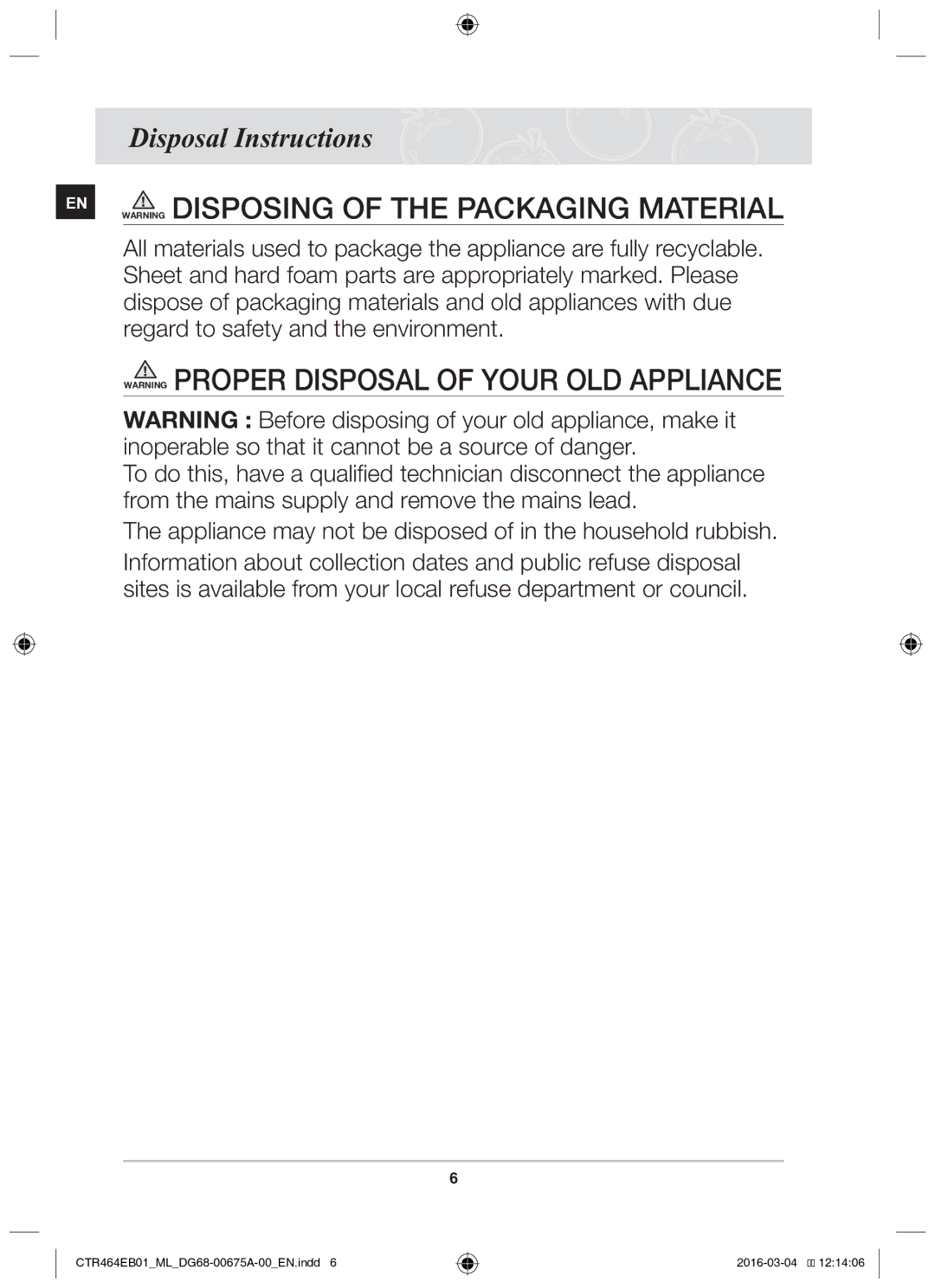 Samsung CTR464EB01/ML manual EN Warning Disposing of the packaging material, Disposal Instructions 