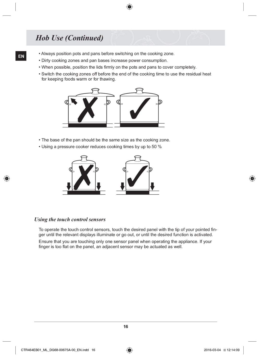 Samsung CTR464EB01/ML manual Using the touch control sensors, For keeping foods warm or for thawing 