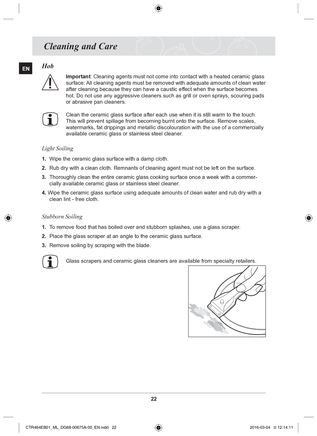 Samsung CTR464EB01/ML manual Cleaning and Care, Light Soiling, Stubborn Soiling 