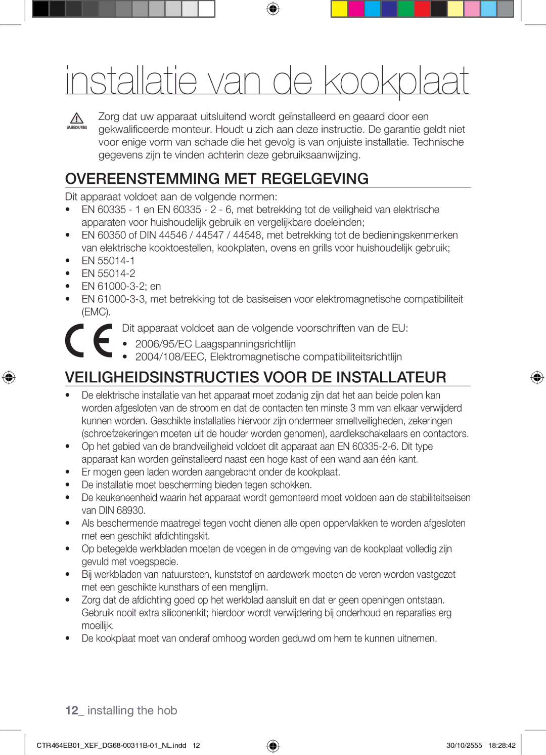 Samsung CTR464EB01/XEF manual Overeenstemming MET Regelgeving, Veiligheidsinstructies Voor DE Installateur 