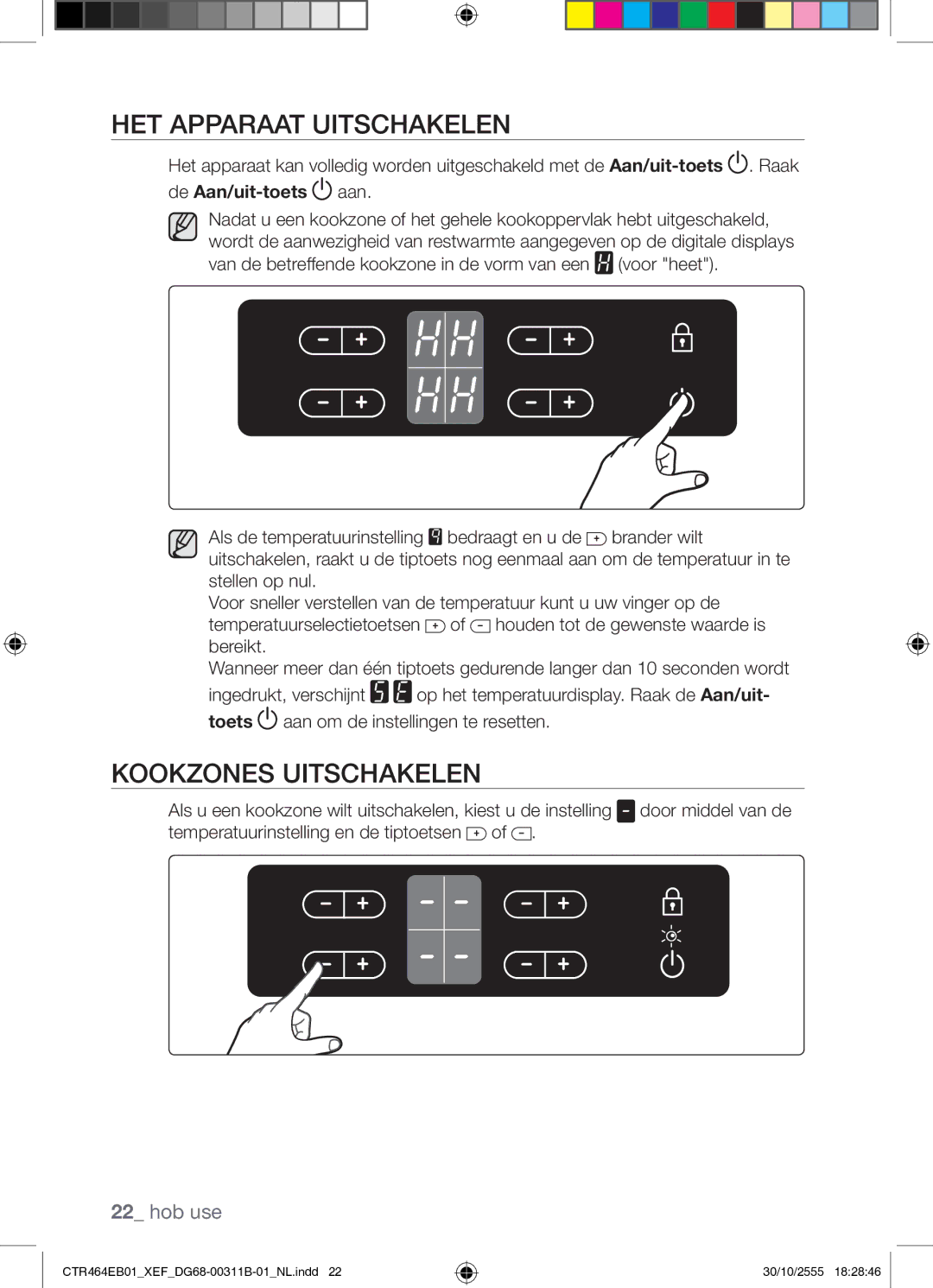 Samsung CTR464EB01/XEF manual HET Apparaat Uitschakelen, Kookzones Uitschakelen 