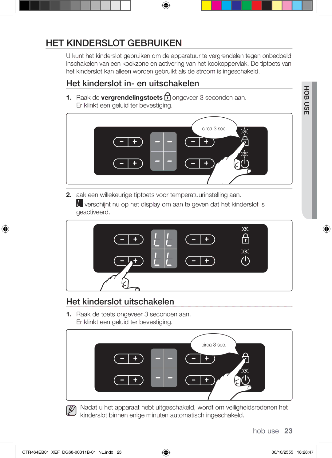 Samsung CTR464EB01/XEF manual HET Kinderslot Gebruiken, Het kinderslot in- en uitschakelen, Het kinderslot uitschakelen 