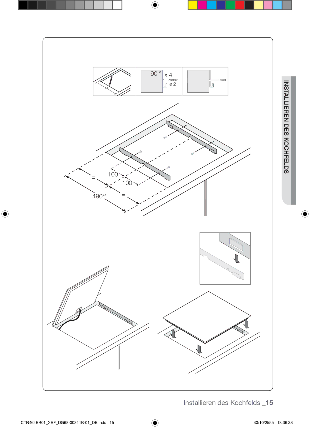 Samsung CTR464EB01/XEF manual Des 90 x Installieren 100 Ochfelds 490±1 