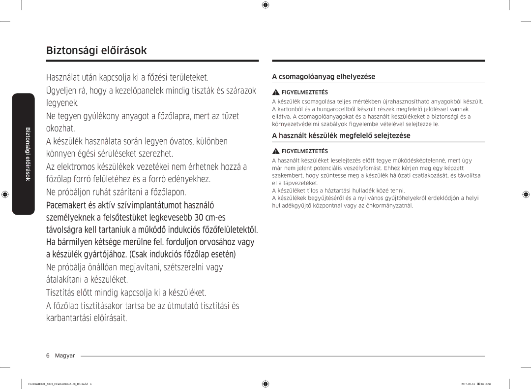 Samsung CTR464EB01/XEO, CTR464EB01/ML manual Csomagolóanyag elhelyezése, Használt készülék megfelelő selejtezése 