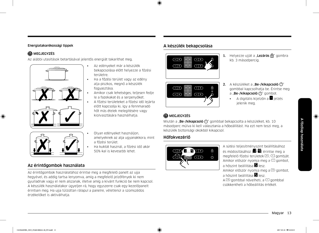 Samsung CTR464EB01/ML, CTR464EB01/XEO manual Az érintőgombok használata, Készülék bekapcsolása, Hőfokvezérlő 