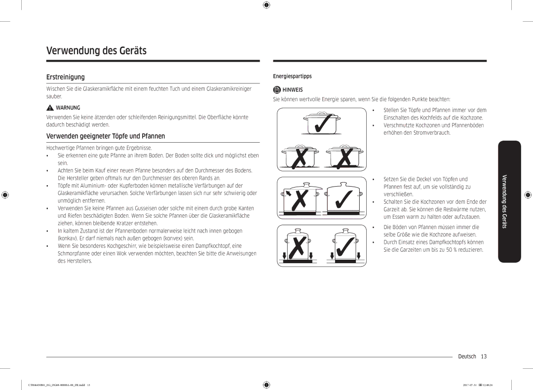 Samsung CTR464NB01/EG manual Verwendung des Geräts, Erstreinigung, Verwenden geeigneter Töpfe und Pfannen 