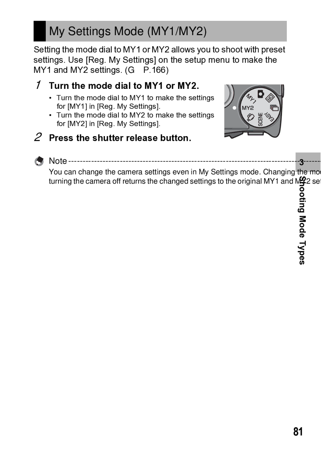 Samsung CX1 manual My Settings Mode MY1/MY2, Turn the mode dial to MY1 or MY2, Press the shutter release button 