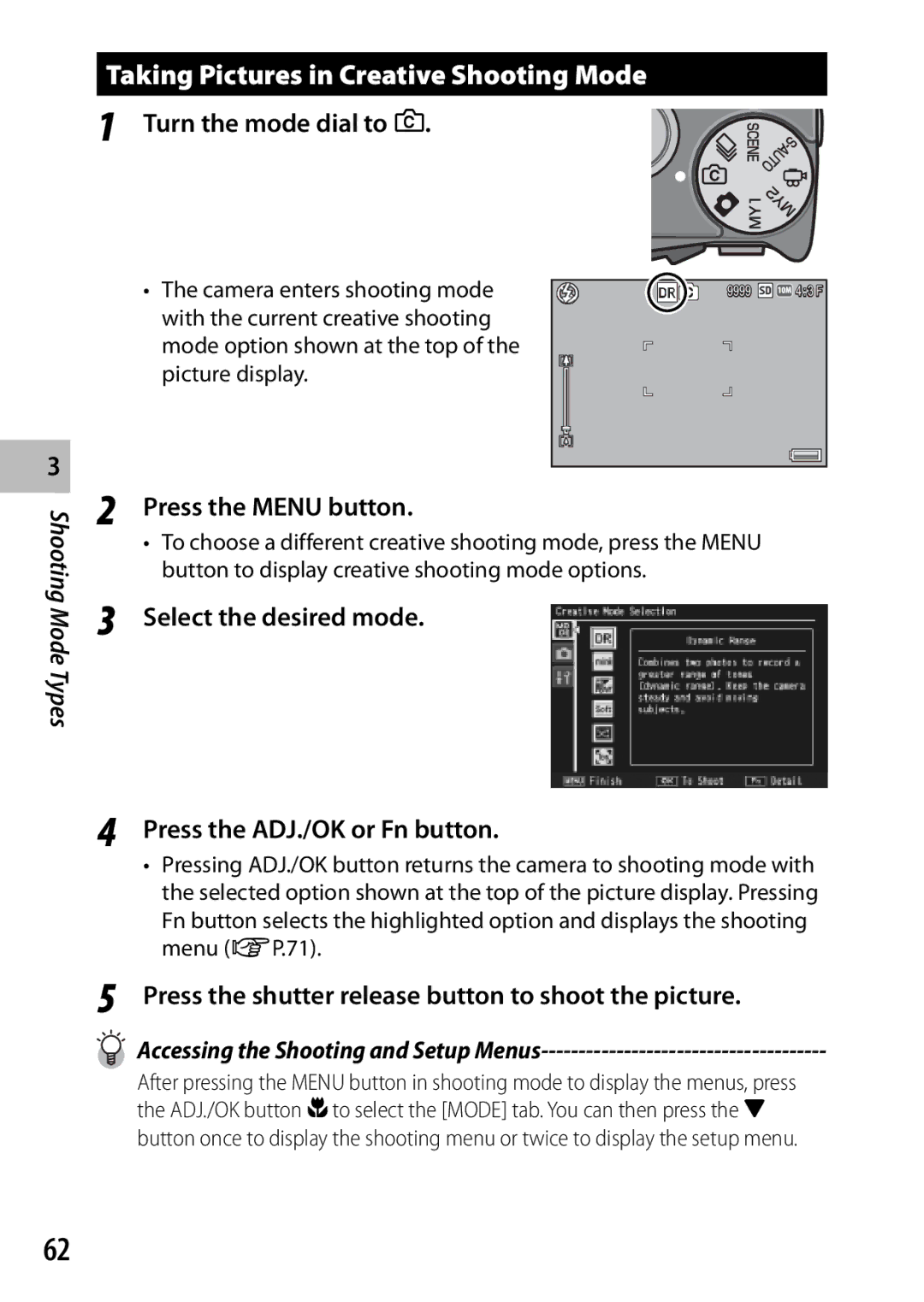 Samsung CX4 manual Taking Pictures in Creative Shooting Mode, Turn the mode dial to 