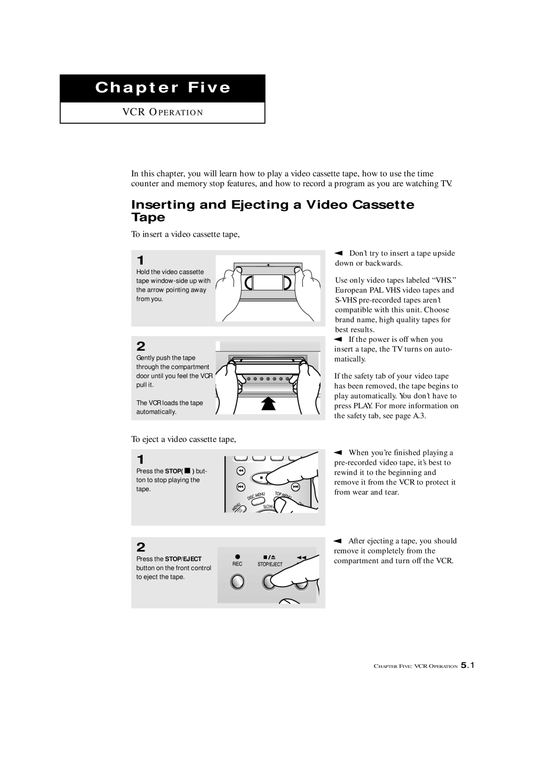 Samsung CXM 2785TP manual Inserting and Ejecting a Video Cassette Tape, Don’t try to insert a tape upside 