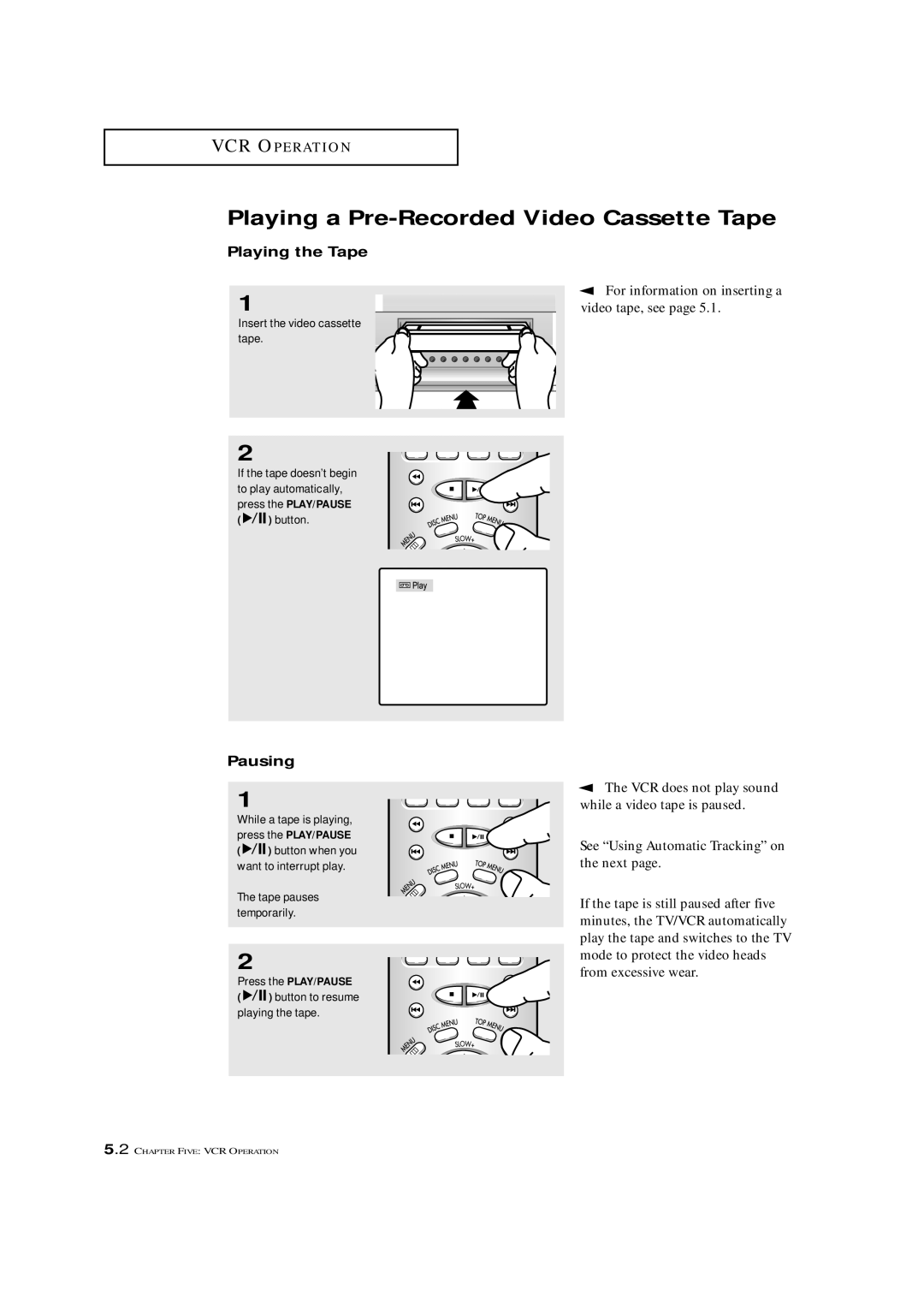 Samsung CXM 2785TP manual Playing a Pre-Recorded Video Cassette Tape, Playing the Tape, Pausing 