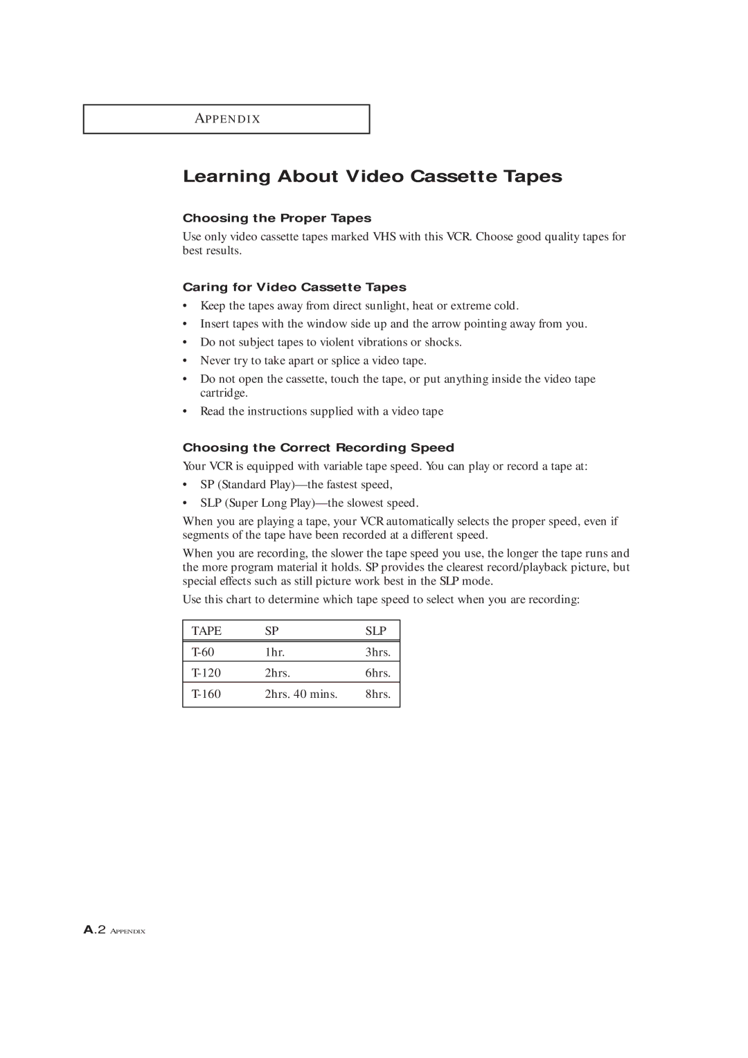 Samsung CXM 2785TP manual Learning About Video Cassette Tapes, Choosing the Proper Tapes, Caring for Video Cassette Tapes 