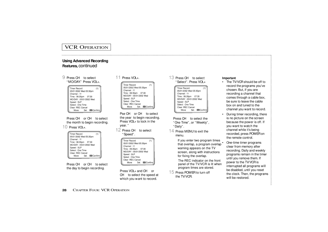 Samsung CXM1974, CXM 1374 owner manual Press Power to turn off the TV/VCR, Press CH to select MO/DAY. Press VOL+ 