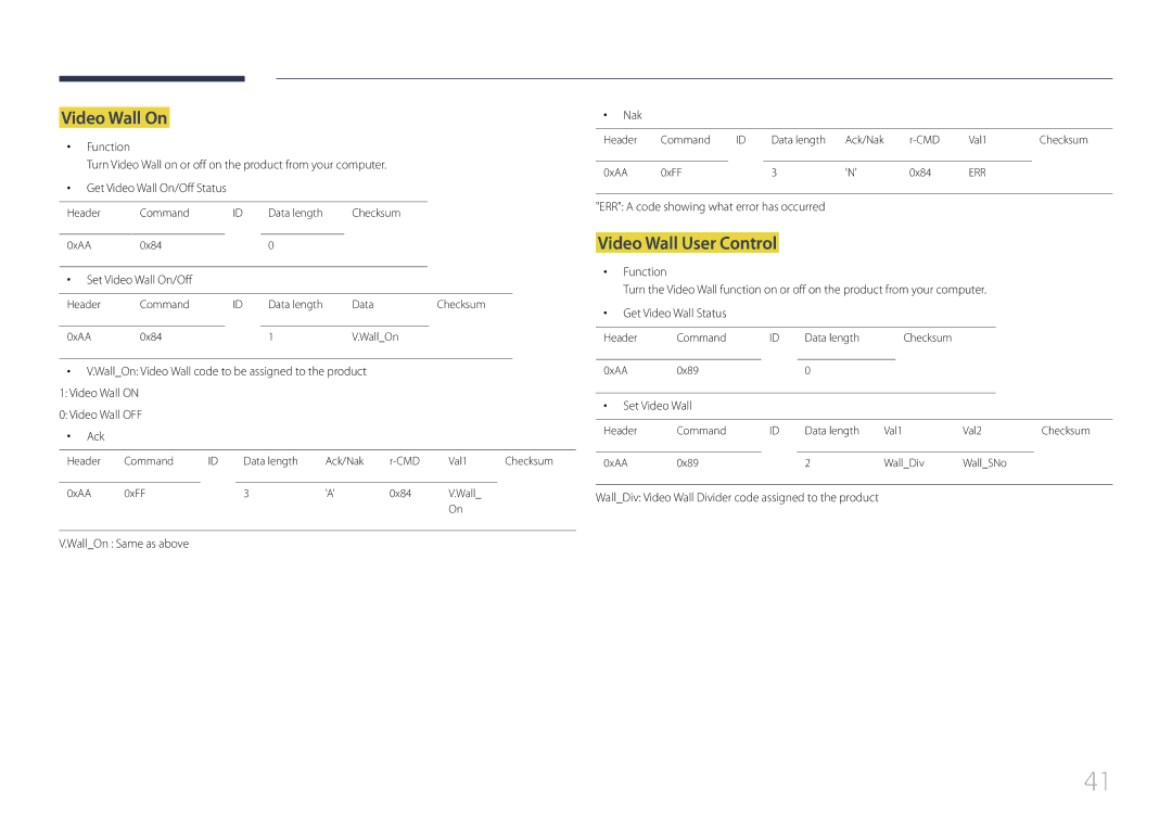 Samsung ME40C Set Video Wall On/Off, WallOn Same as above Nak, WallDiv Video Wall Divider code assigned to the product 