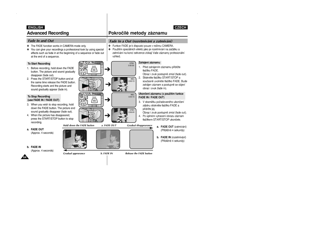 Samsung CZECH Fade In and Out, Fade In a Out rozetmívání a zatmívání, Zahájení záznamu, Ukonãení záznamu s pouÏitím funkce 