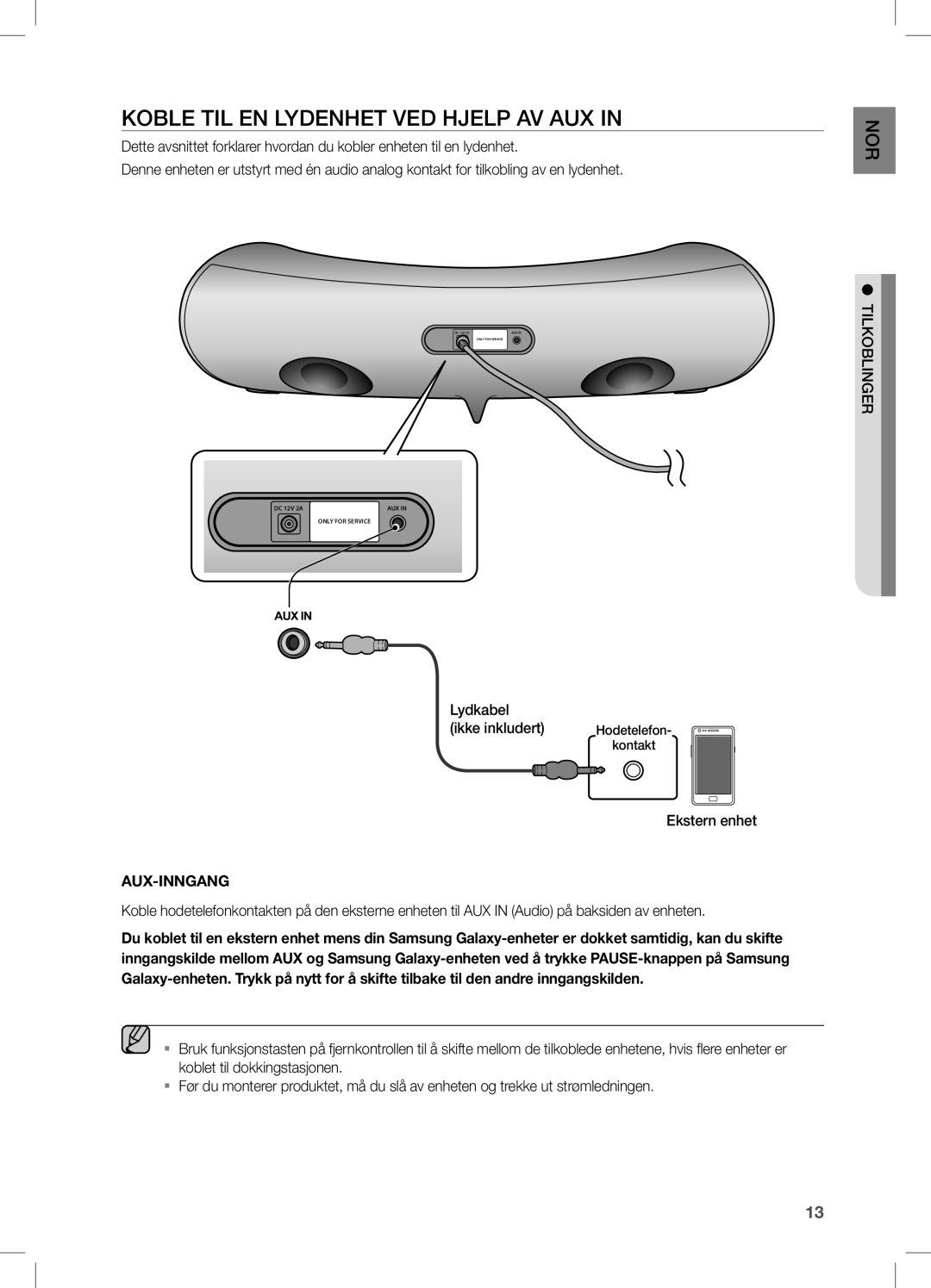 Samsung DA-E550/XE manual KObLe TiL en LYDenHeT VeD HJeLP AV AuX, Lydkabel Ikke inkludert Hodetelefon, Ekstern enhet 