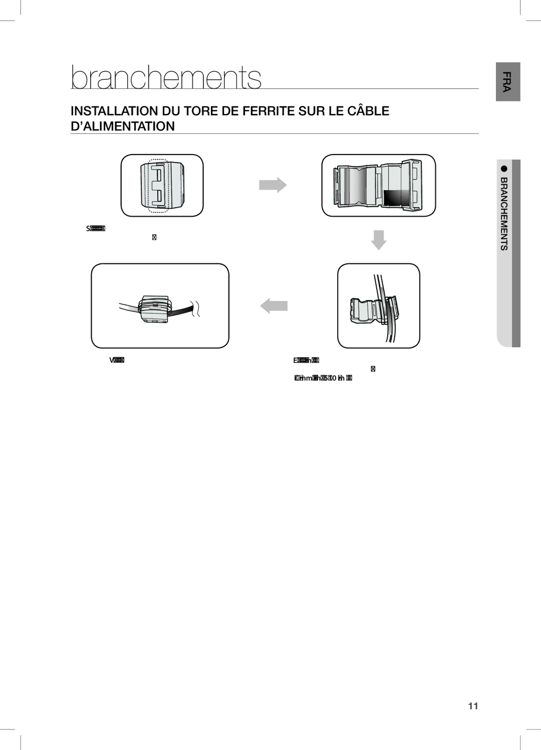 Samsung DA-E650/ZF, DA-E650/EN, DA-E651/XN manual Branchements, Installation DU Tore DE Ferrite SUR LE Câble D’ALIMENTATION 