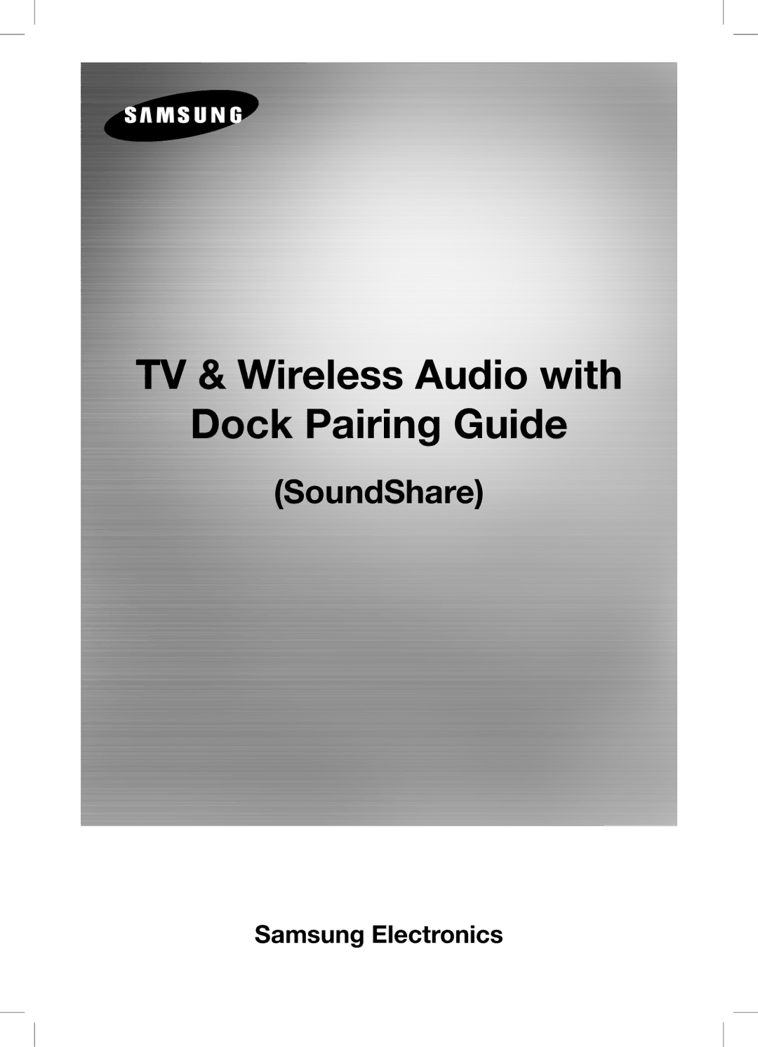 Samsung DA-E651/XN, DA-E650/EN, DA-E750/EN manual TV & Wireless Audio with Dock Pairing Guide, Samsung Electronics 