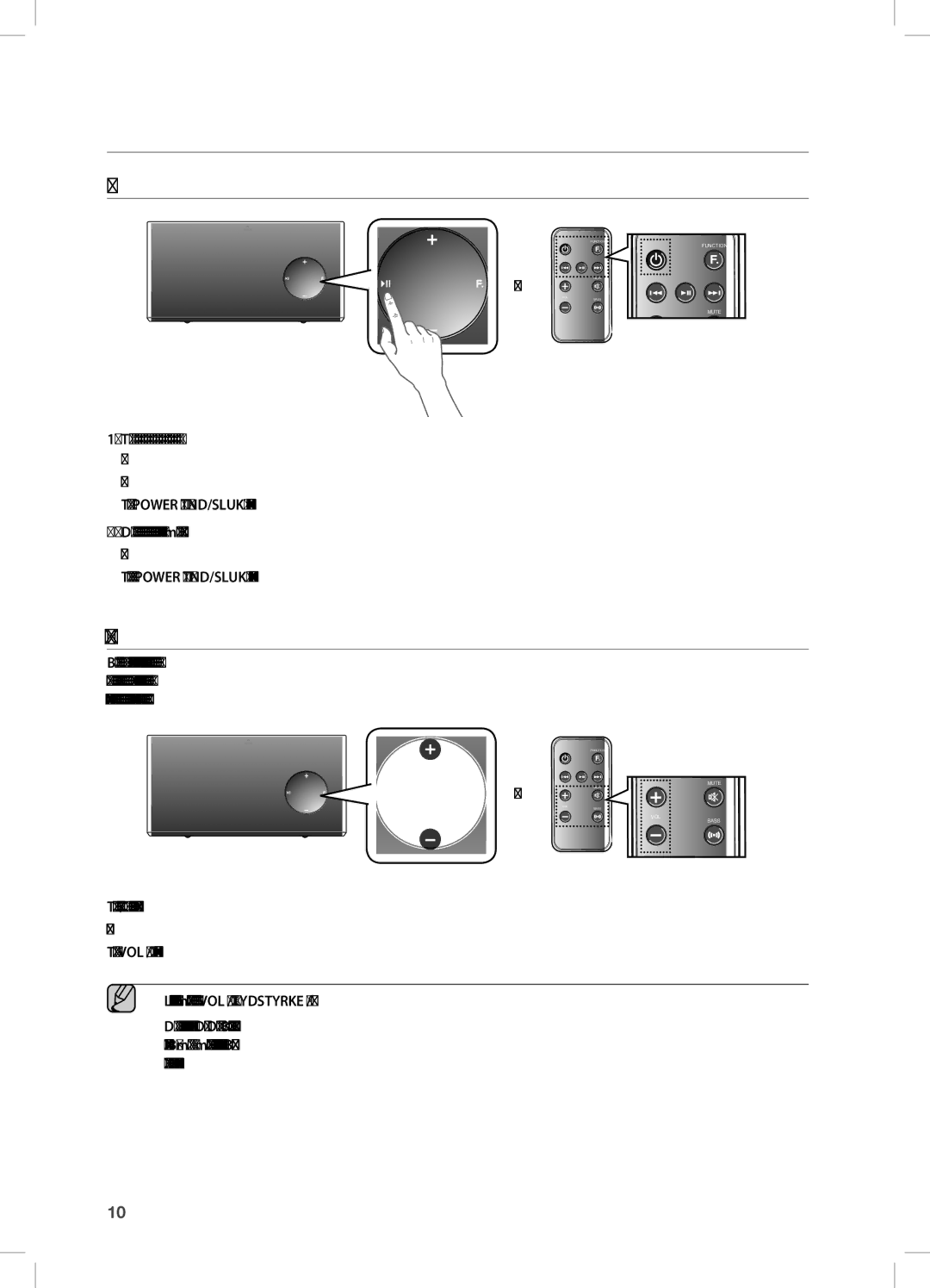 Samsung DA-E670/XE manual Tænding og lydstyrkekontrol, TænDe OG sLuKKe, JusTeRe LYDsTYRKen 