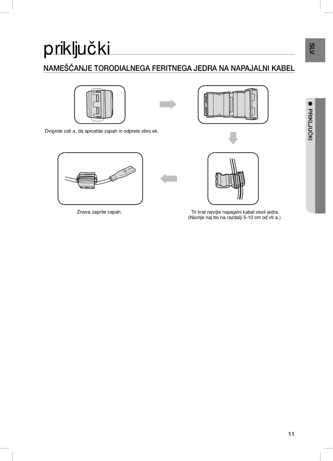 Samsung DA-E670/XE manual Priključki, NaMešČanJe TORODiaLneGa FeRiTneGa JeDRa na naPaJaLni KabeL 