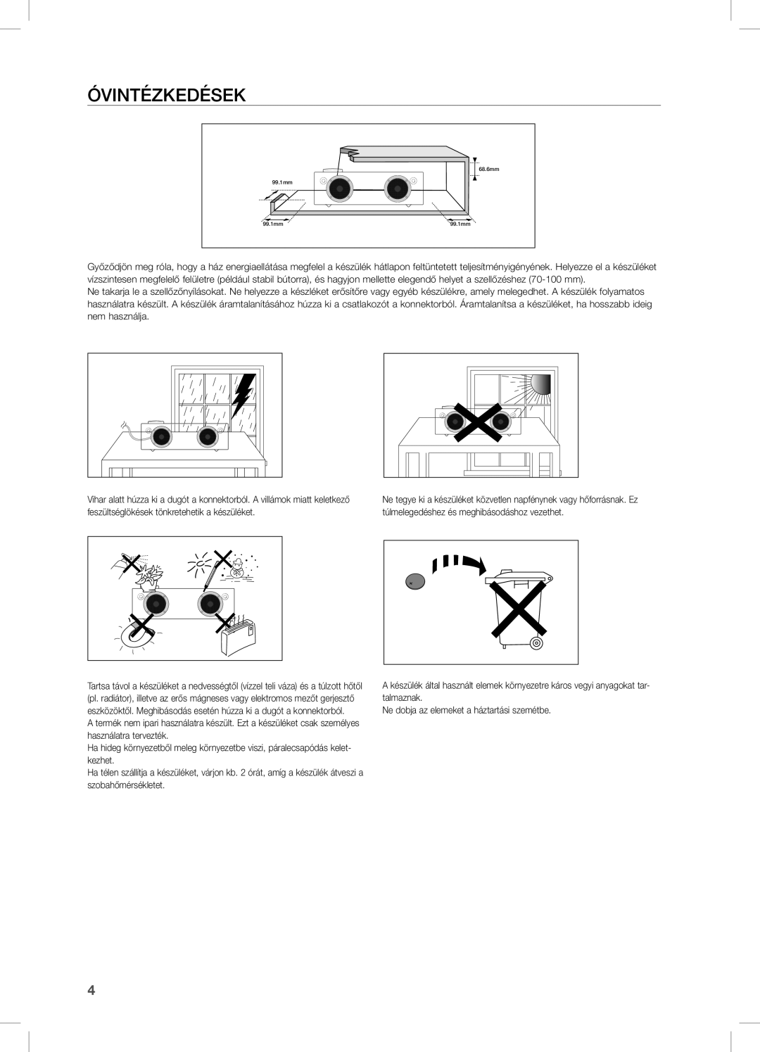 Samsung DA-E751/XE, DA-E750/EN, DA-E751/EN, DA-E750/XE manual ÓVinTÉZKeDÉSeK, Túlmelegedéshez és meghibásodáshoz vezethet 