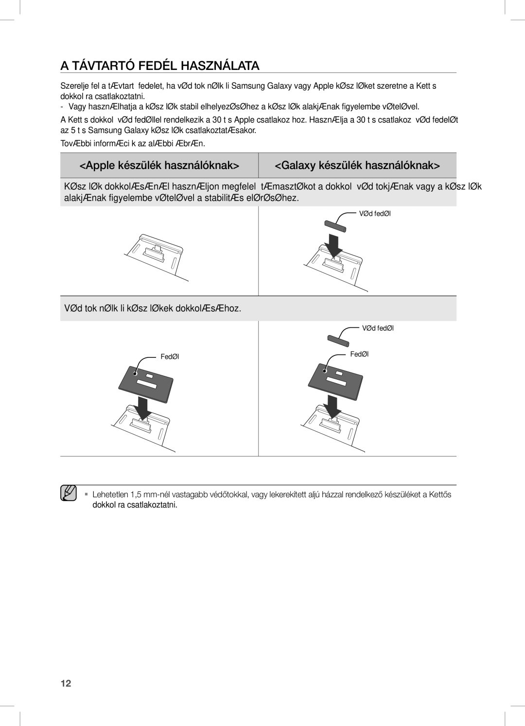 Samsung DA-E751/XE, DA-E750/EN manual Távtartó FeDÉL HASZnÁLATA, Apple készülék használóknak Galaxy készülék használóknak 