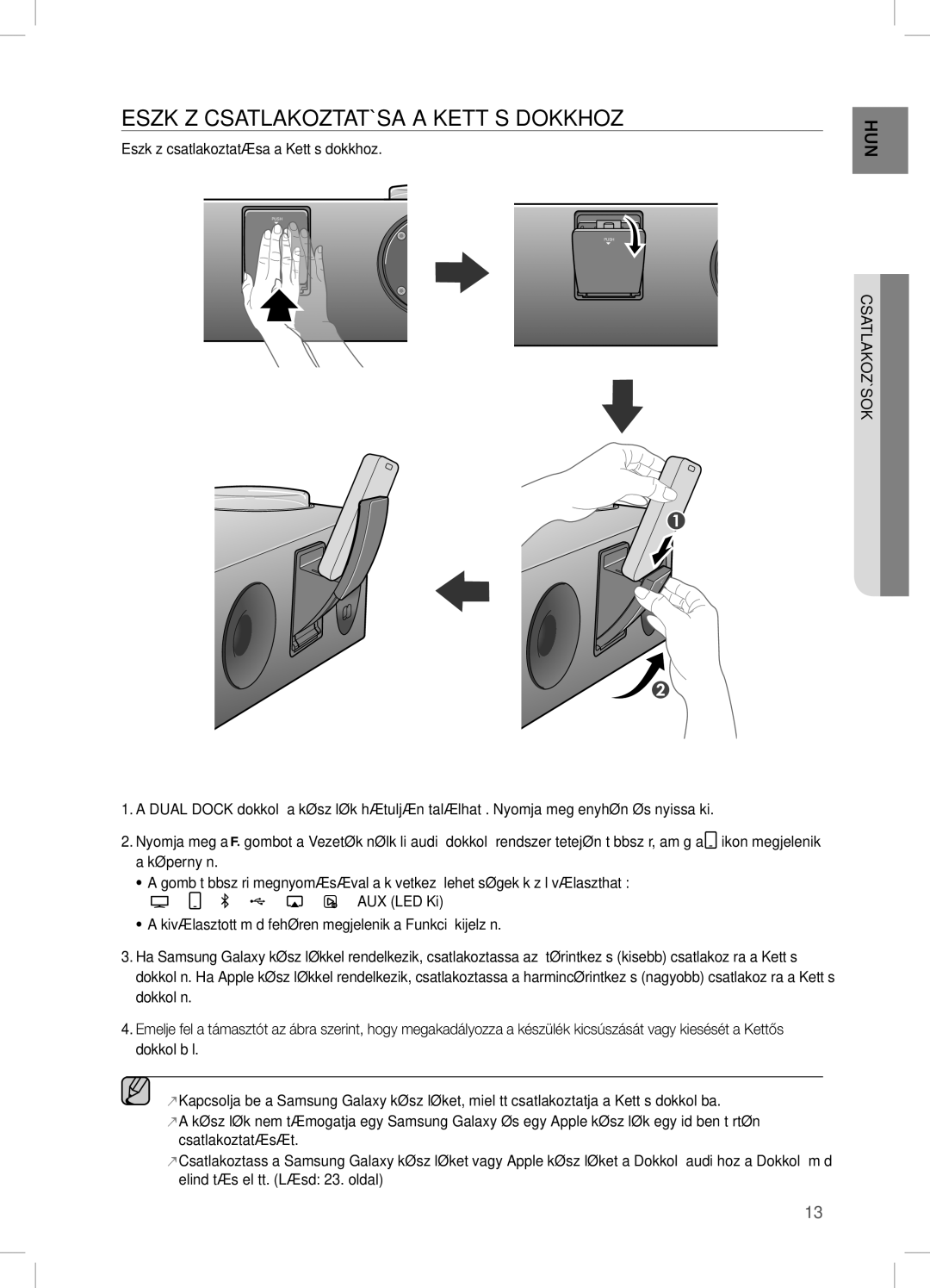 Samsung DA-E750/XE, DA-E750/EN, DA-E751/EN ESZKÖZ cSATLAKOZTATÁSA a KeTTŐS Dokkhoz, Eszköz csatlakoztatása a Kettős dokkhoz 