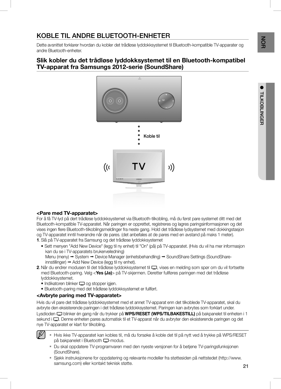 Samsung DA-E750/XE KObLe TiL AnDRe bLUeTOOTH-enHeTeR, Pare med TV-apparatet, Avbryte paring med TV-apparatet, Koble til 