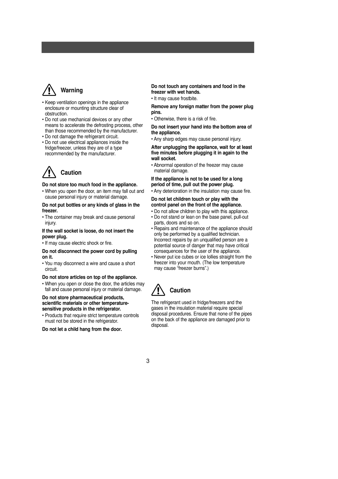 Samsung DA68-01281A manual Do not store too much food in the appliance, Do not disconnect the power cord by pulling on it 