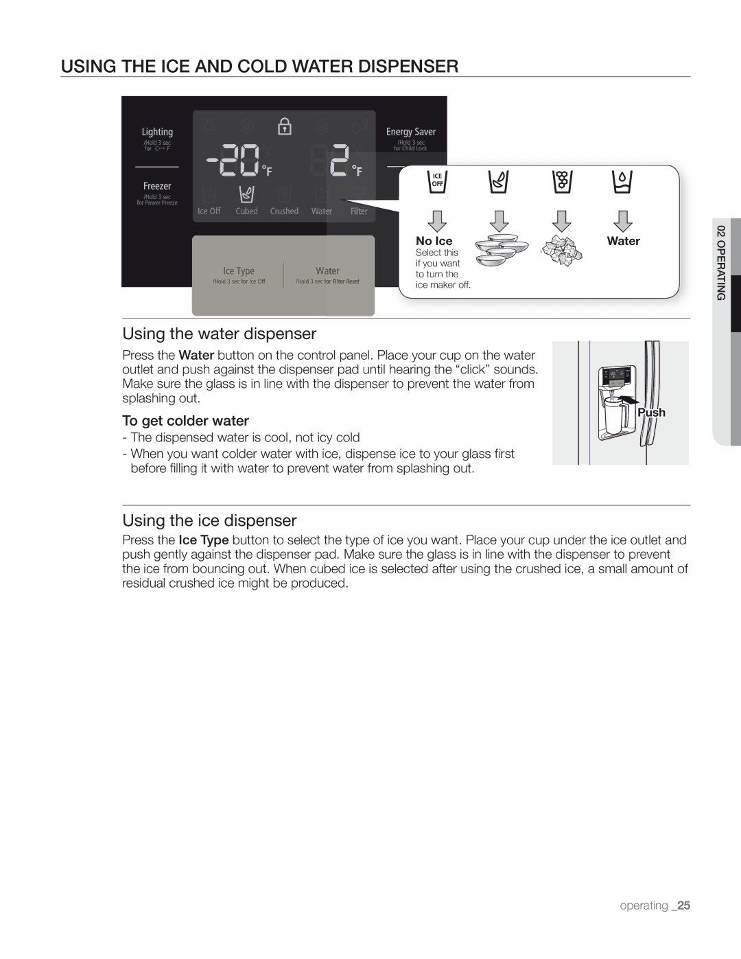 Samsung DA68-01890M user manual Using the ICE and Cold Water Dispenser, Using the water dispenser 