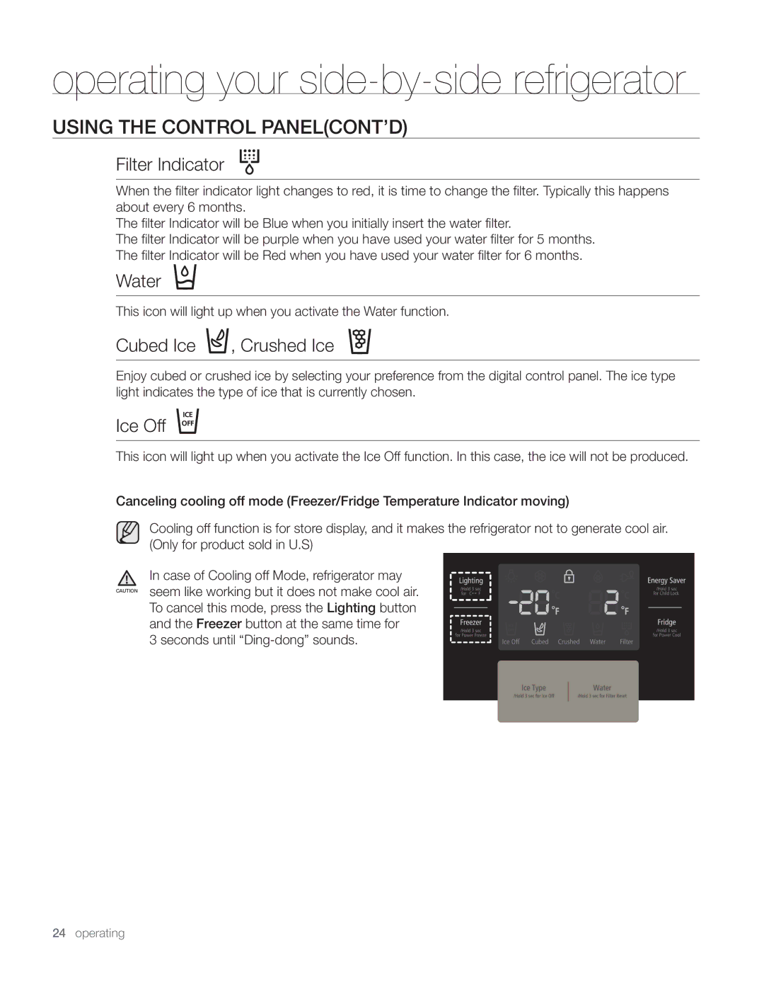 Samsung DA68-01890Q user manual Using the Control PANELCONT’D, Filter Indicator, Water, Cubed Ice , Crushed Ice, Ice Off 