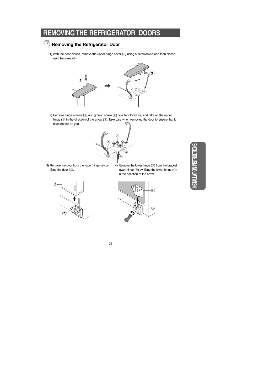 Samsung DA99-00275B owner manual Removing the Refrigerator Door, Removing The Refrigerator Doors, Installation Instructions 