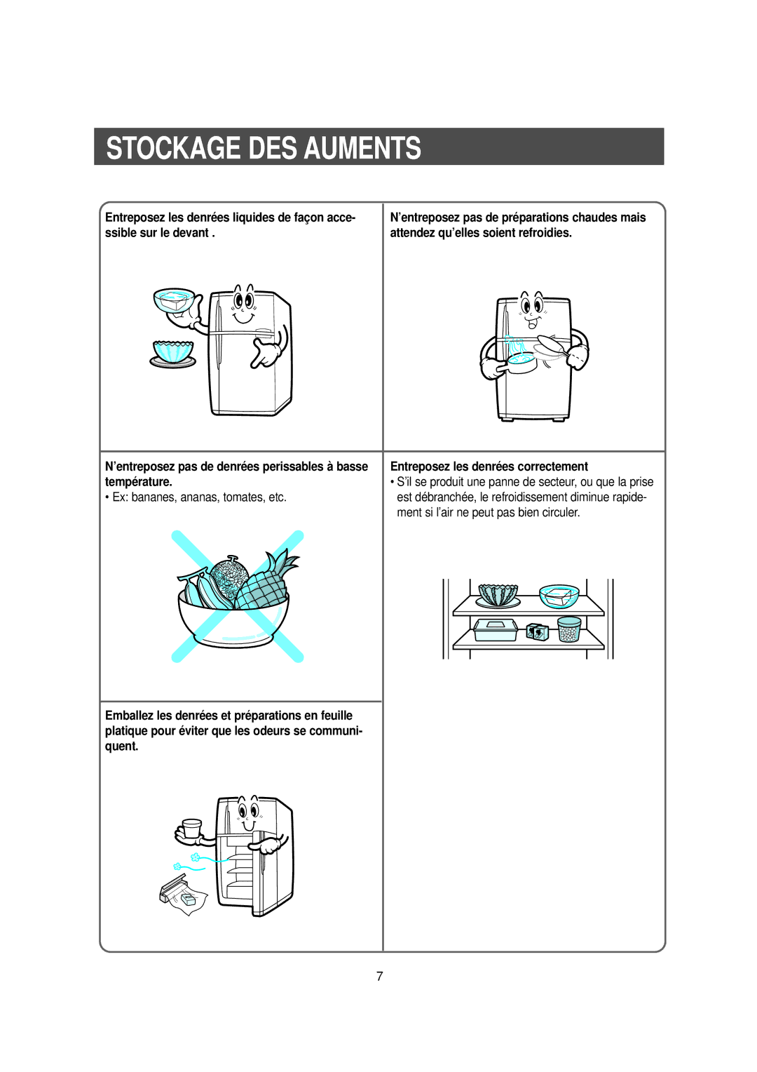 Samsung DA99-00477C manual Stockage DES Auments, Ex bananes, ananas, tomates, etc, Entreposez les denrées correctement 