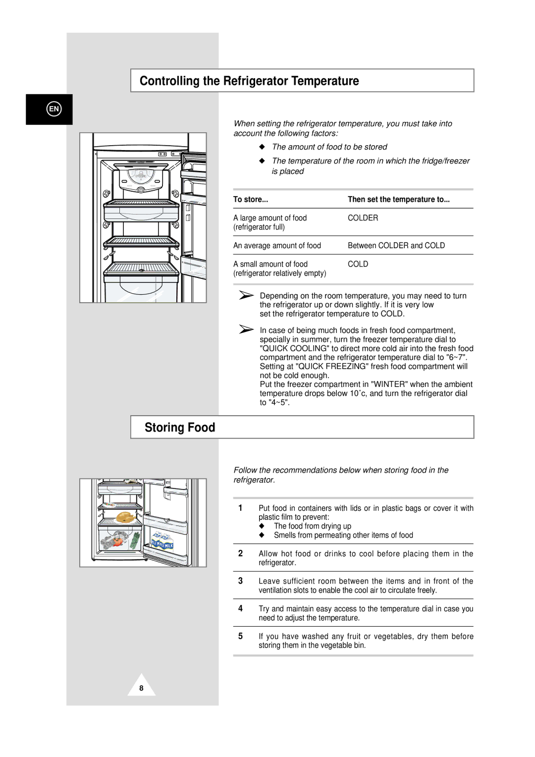 Samsung DA99-00478C Controlling the Refrigerator Temperature, Storing Food, To store Then set the temperature to 