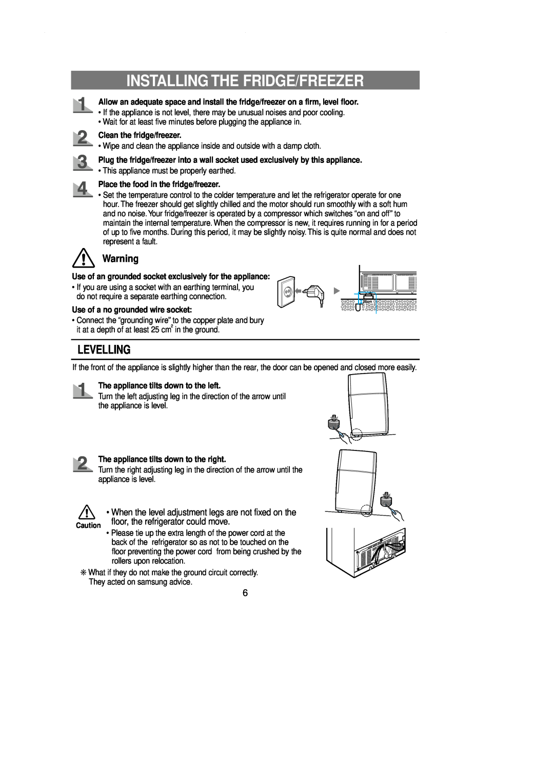 Samsung DA99-00743A Installing The Fridge/Freezer, Levelling, Clean the fridge/freezer, Use of a no grounded wire socket 