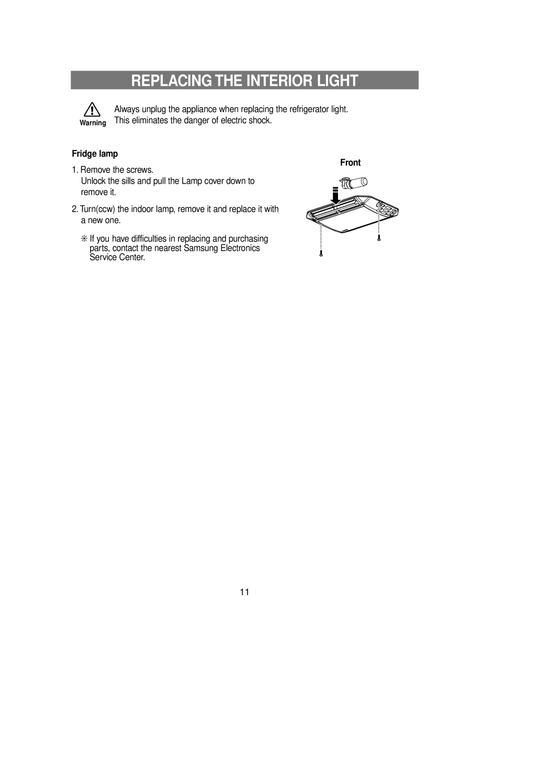 Samsung DA99-00849A owner manual Replacing the Interior Light, Fridge lamp Front 