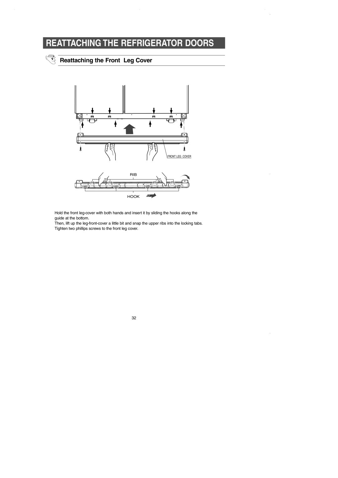 Samsung DA99-01225E owner manual Reattaching the Front Leg Cover 