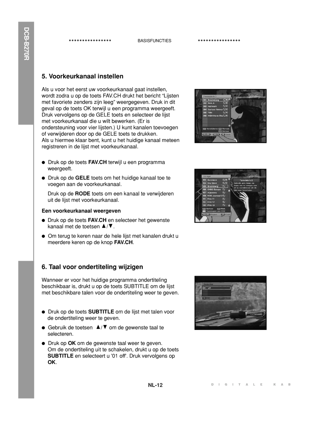 Samsung DCB-B270R manual Voorkeurkanaal instellen, Taal voor ondertiteling wijzigen, Een voorkeurkanaal weergeven 