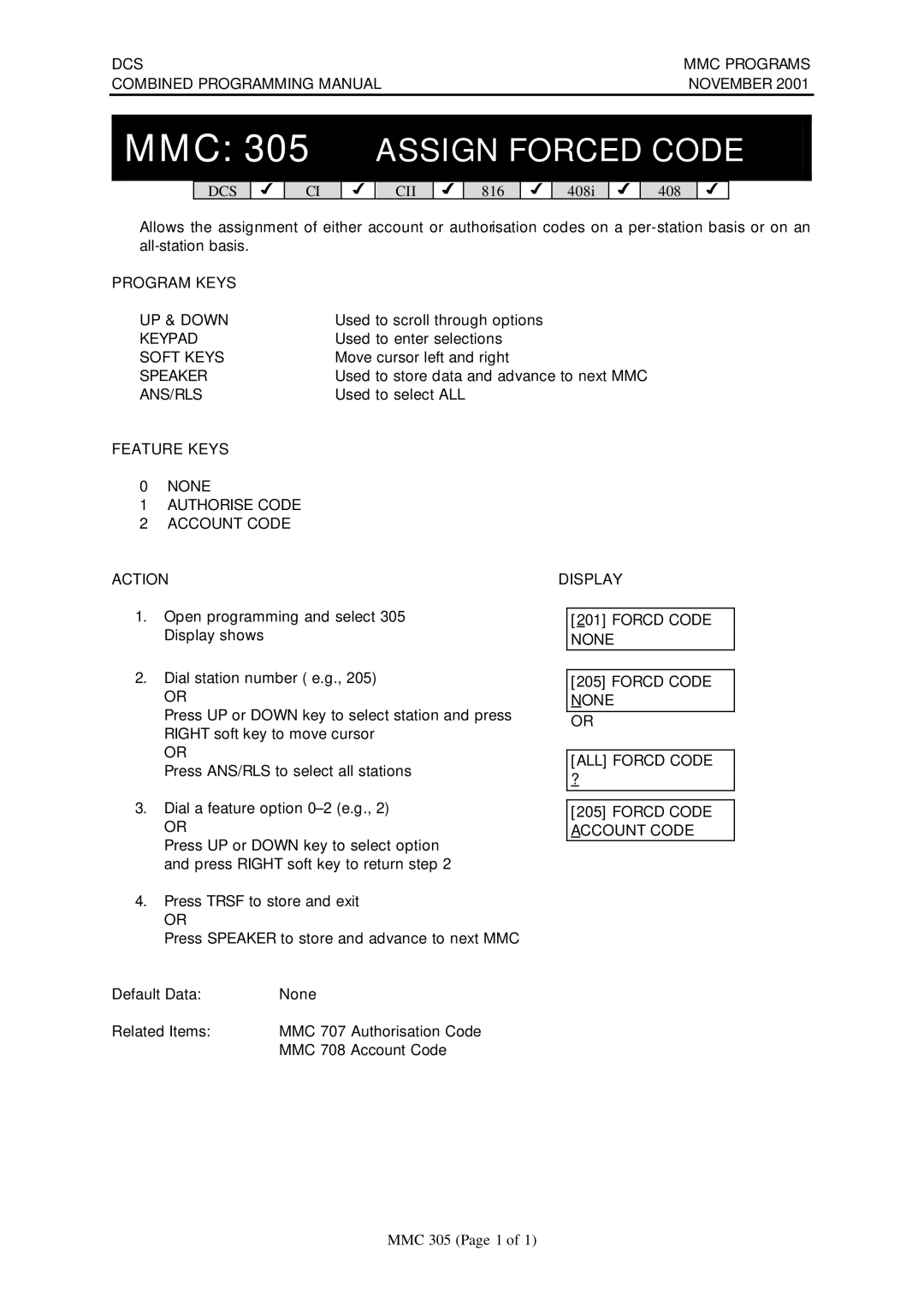 Samsung DCS-408I manual MMC 305 Assign Forced Code, Feature Keys, None Authorise Code Account Code 