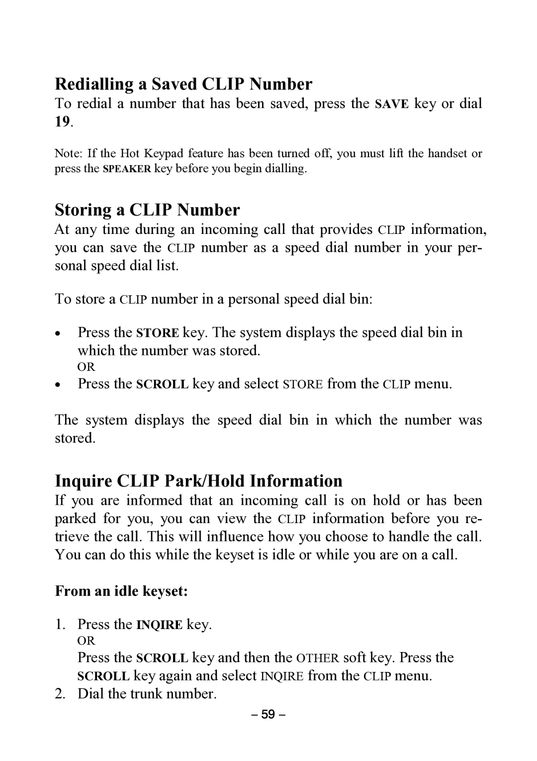 Samsung DCS KEYSET manual Redialling a Saved Clip Number, Storing a Clip Number, Inquire Clip Park/Hold Information 