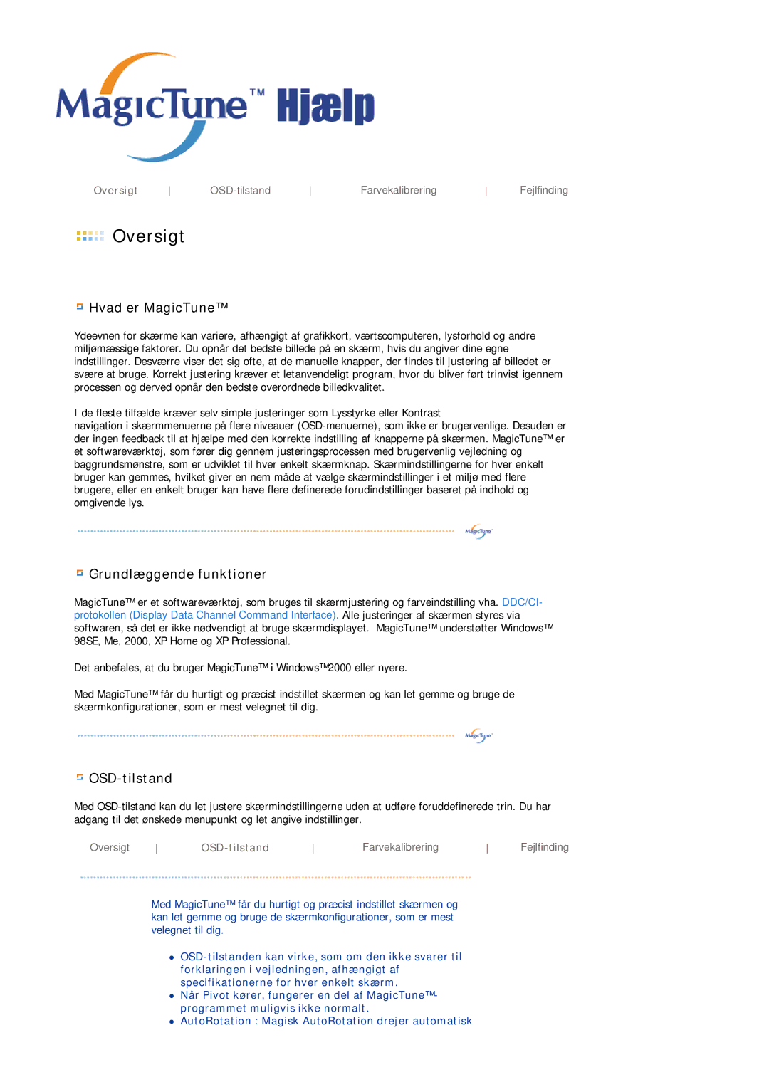 Samsung DE19PSQAQ/EDC, DE17PSQAQ/EDC, DE19PSQFV/EDC Oversigt, Hvad er MagicTune, Grundlæggende funktioner, OSD-tilstand 