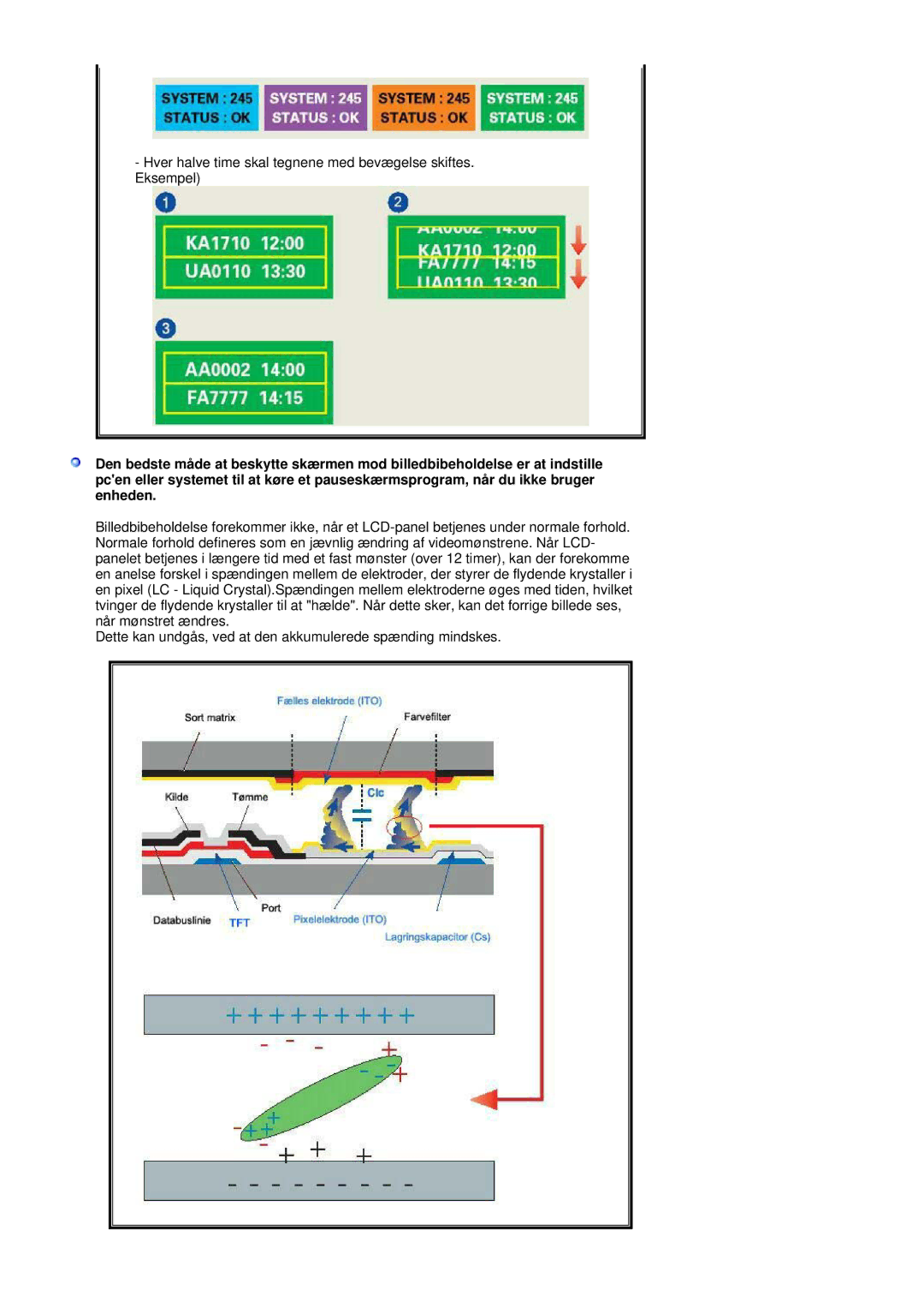 Samsung DE17PSQAQ/EDC, DE19PSQAQ/EDC, DE19PSQFV/EDC manual Hver halve time skal tegnene med bevægelse skiftes. Eksempel 